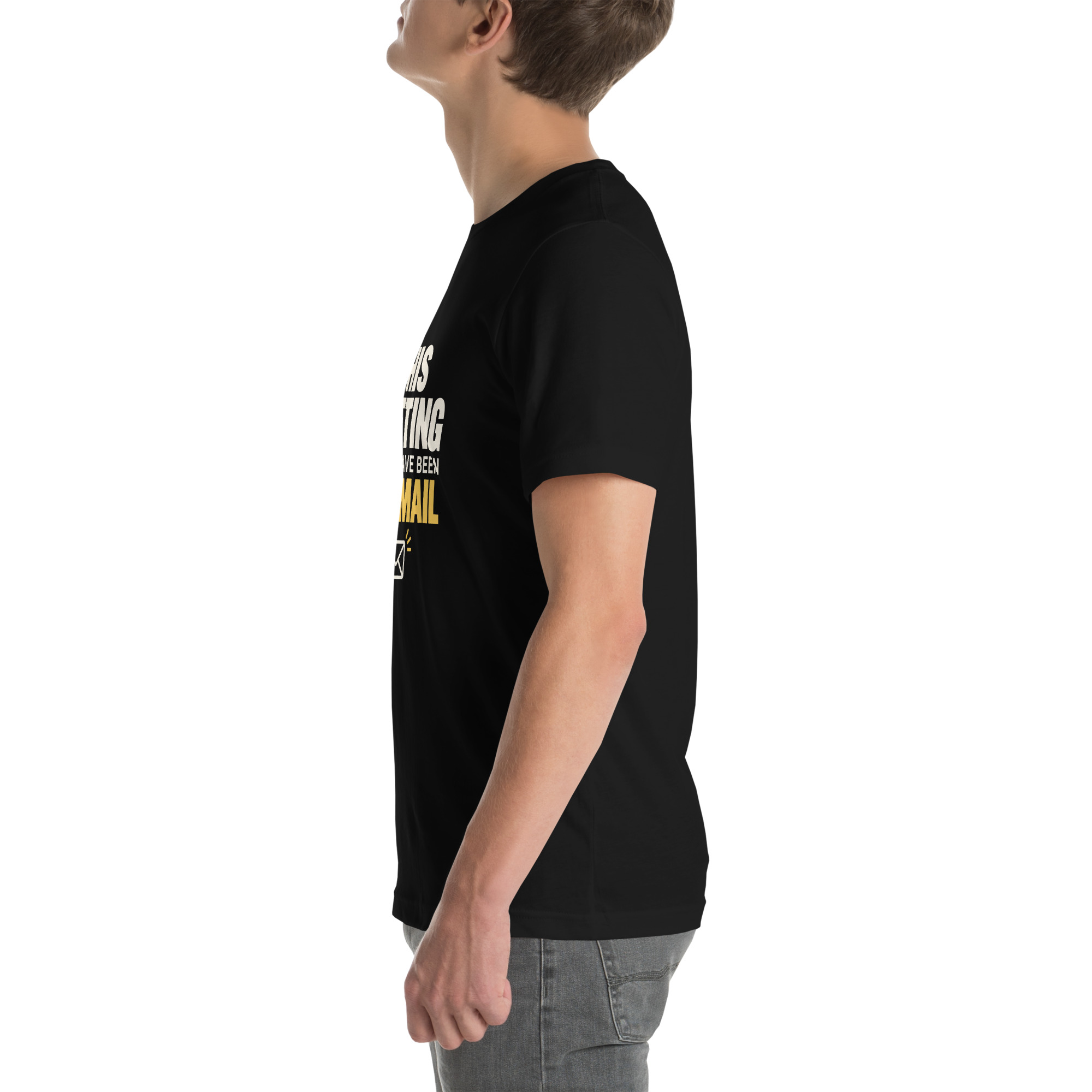 This Meeting Could Have Been an Email Minimalist Office T-Shirt - Image 9
