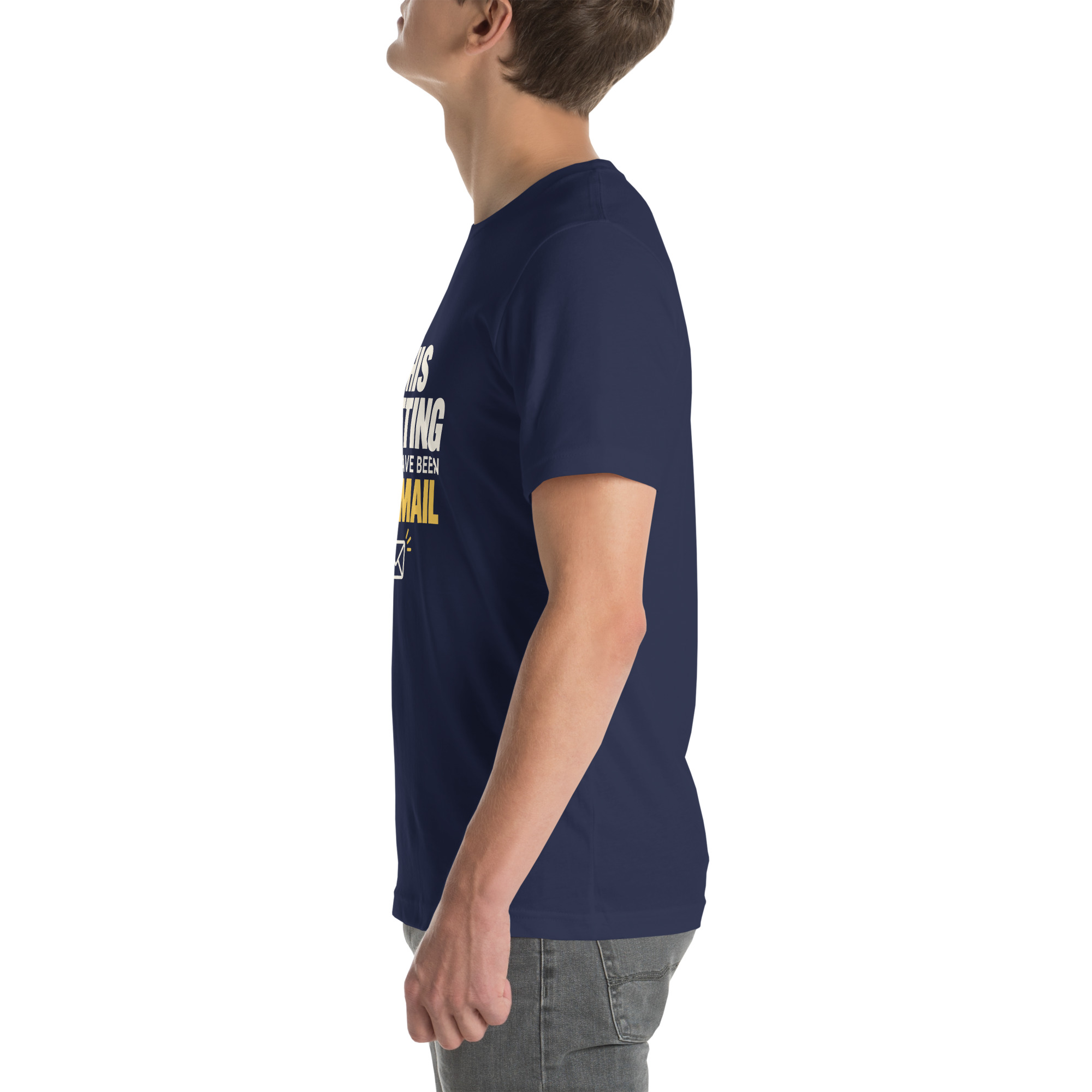 This Meeting Could Have Been an Email Minimalist Office T-Shirt - Image 21