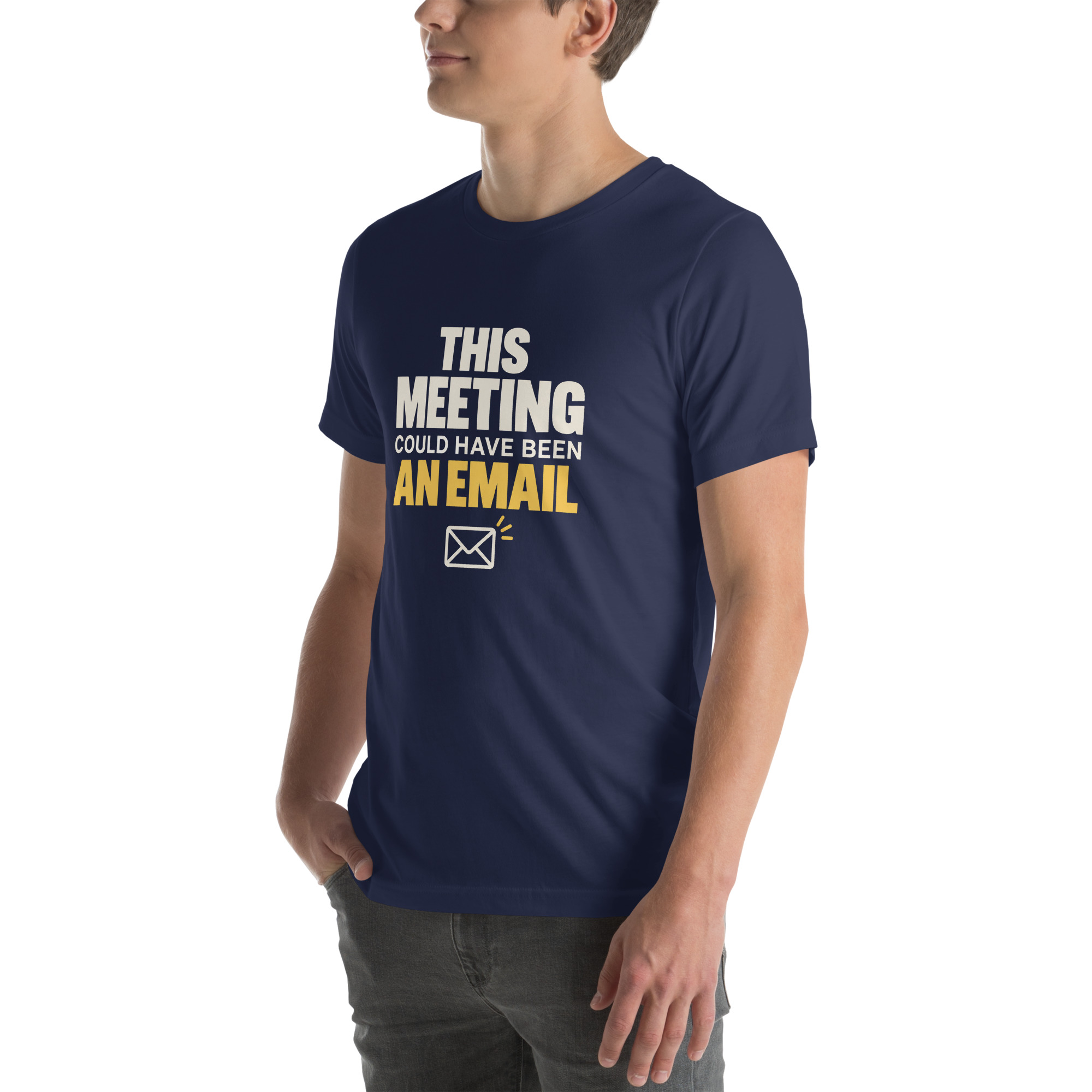 This Meeting Could Have Been an Email Minimalist Office T-Shirt - Image 22